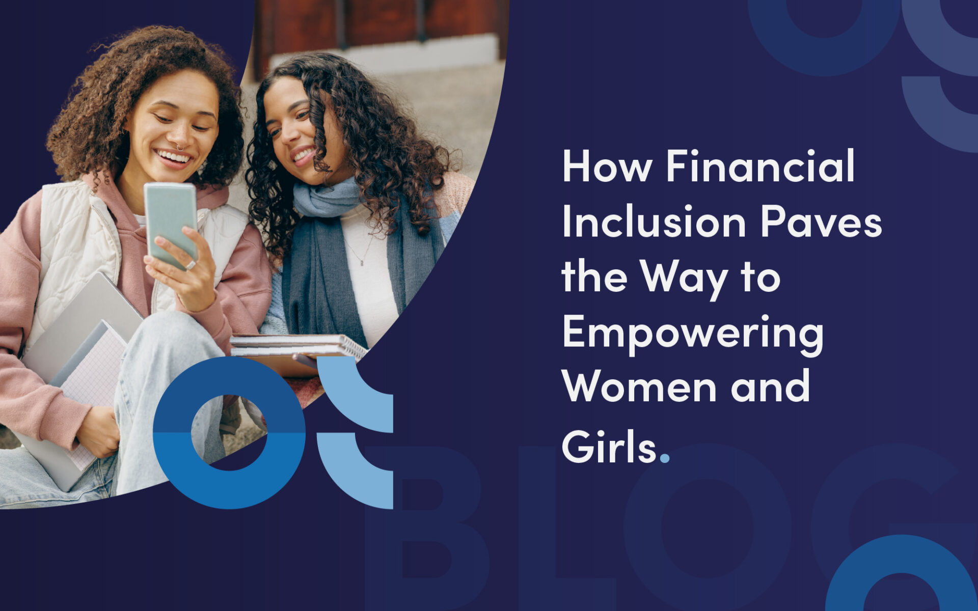 Financial Inclusion Empowering Women and Girls