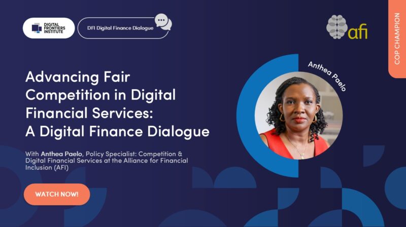 Advancing Fair Competition in Digital Financial Services: A Digital Finance Dialogue