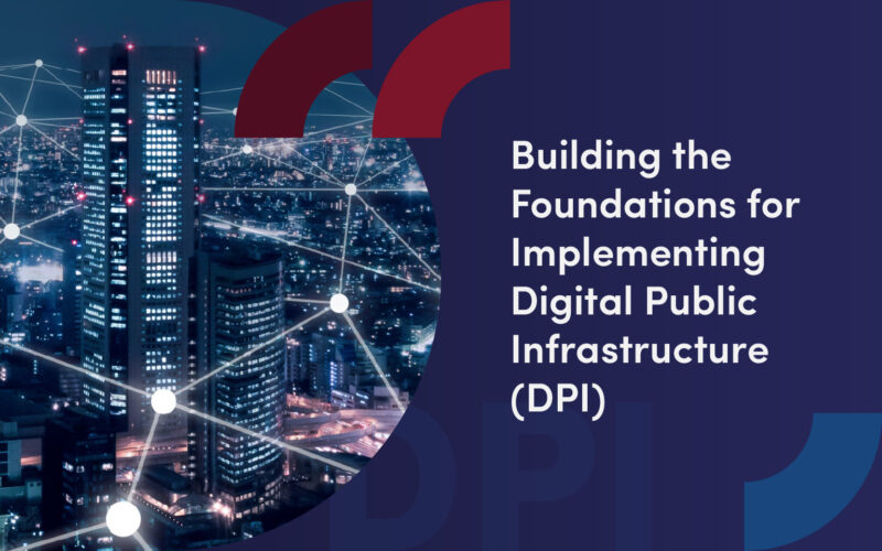 Building the Foundations for Implementing Digital Public Infrastructure